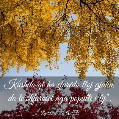 Picture 03 - Levitiku 7:27 ALB - Kushdo që ha çfarëdo lloj gjaku, do të - Bible Verse Picture