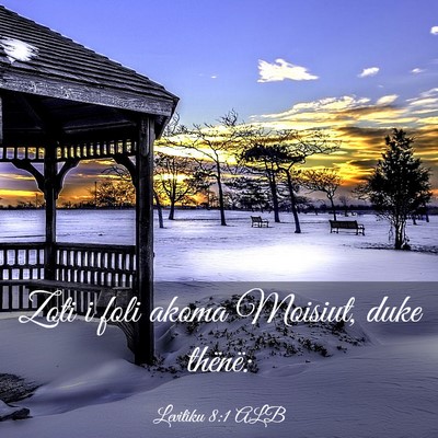 Picture 03 - Levitiku 8:1 ALB - Zoti i foli akoma Moisiut, duke - Bible Verse Picture