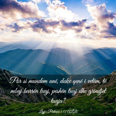 Picture 03 - Ligji i Përtërirë 1:12 ALB - Por si mundem unë, duke qenë i vetëm, të mbaj - Bible Verse Picture