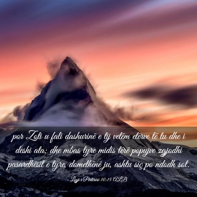 Picture 03 - Ligji i Përtërirë 10:15 ALB - por Zoti u fali dashurinë e tij vetëm etërve - Bible Verse Picture