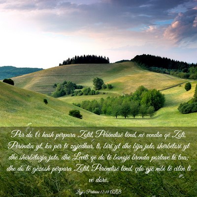 Picture 03 - Ligji i Përtërirë 12:18 ALB - Por do t’i hash përpara Zotit, Perëndisë - Bible Verse Picture