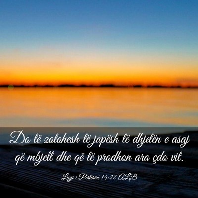 Picture 03 - Ligji i Përtërirë 14:22 ALB - Do të zotohesh të japësh të dhjetën e asaj - Bible Verse Picture