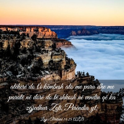 Picture 03 - Ligji i Përtërirë 14:25 ALB - atëherë do t’i këmbesh ato me para dhe me - Bible Verse Picture