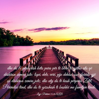 Picture 03 - Ligji i Përtërirë 14:26 ALB - dhe do t’i përdorësh këto para për të - Bible Verse Picture