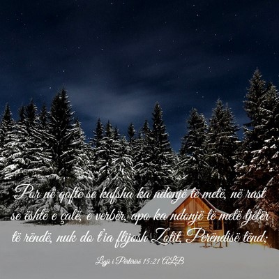 Picture 03 - Ligji i Përtërirë 15:21 ALB - Por në qoftë se kafsha ka ndonjë të metë, - Bible Verse Picture