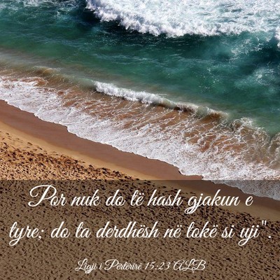 Picture 03 - Ligji i Përtërirë 15:23 ALB - Por nuk do të hash gjakun e tyre; do ta - Bible Verse Picture