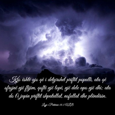 Picture 03 - Ligji i Përtërirë 18:3 ALB - Kjo është ajo që i detyrohet priftit populli, - Bible Verse Picture