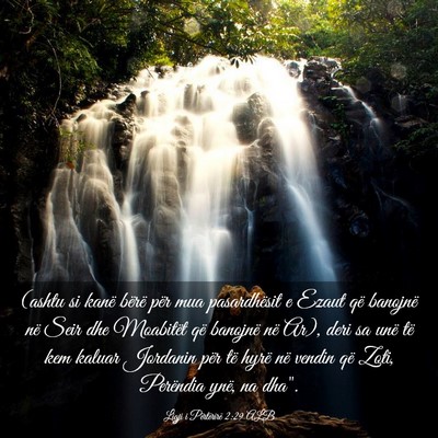 Picture 03 - Ligji i Përtërirë 2:29 ALB - (ashtu si kanë bërë për mua pasardhësit e - Bible Verse Picture