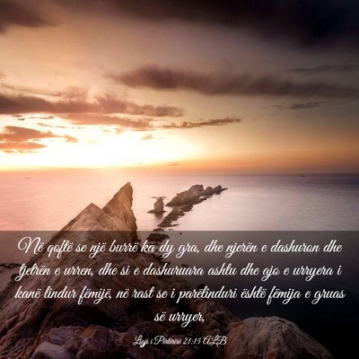 Picture 03 - Ligji i Përtërirë 21:15 ALB - Në qoftë se një burrë ka dy gra, dhe njerën - Bible Verse Picture