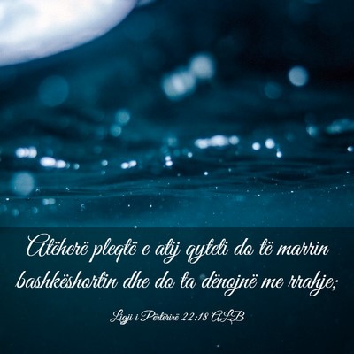 Picture 03 - Ligji i Përtërirë 22:18 ALB - Atëherë pleqtë e atij qyteti do të marrin - Bible Verse Picture