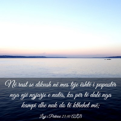 Picture 03 - Ligji i Përtërirë 23:10 ALB - Në rast se dikush në mes teje është i - Bible Verse Picture