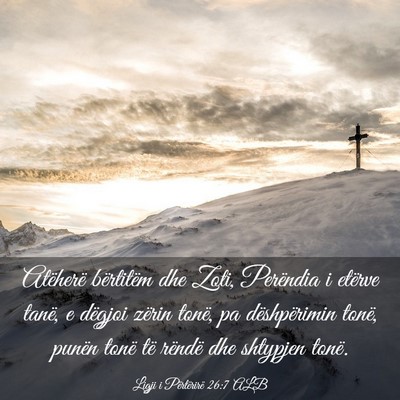 Picture 03 - Ligji i Përtërirë 26:7 ALB - Atëherë bërtitëm dhe Zoti, Perëndia i - Bible Verse Picture