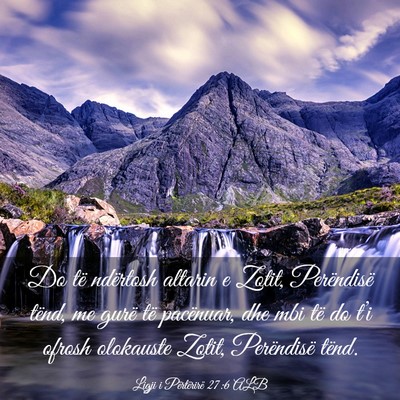 Picture 03 - Ligji i Përtërirë 27:6 ALB - Do të ndërtosh altarin e Zotit, Perëndisë - Bible Verse Picture
