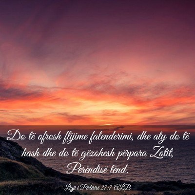 Picture 03 - Ligji i Përtërirë 27:7 ALB - Do të ofrosh flijime falenderimi, dhe aty do të - Bible Verse Picture
