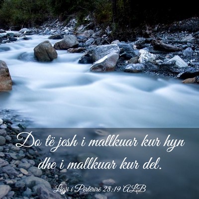 Picture 03 - Ligji i Përtërirë 28:19 ALB - Do të jesh i mallkuar kur hyn dhe i mallkuar kur - Bible Verse Picture