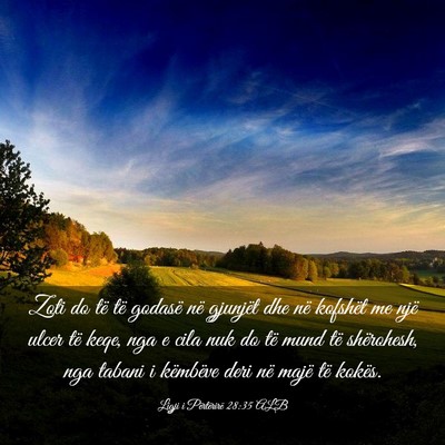 Picture 03 - Ligji i Përtërirë 28:35 ALB - Zoti do të të godasë në gjunjët dhe në - Bible Verse Picture