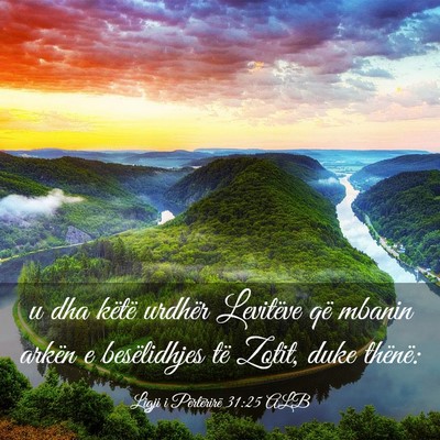 Picture 03 - Ligji i Përtërirë 31:25 ALB - u dha këtë urdhër Levitëve që mbanin arkën - Bible Verse Picture