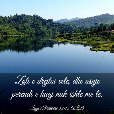 Picture 03 - Ligji i Përtërirë 32:12 ALB - Zoti e drejtoi vetë, dhe asnjë perëndi e huaj - Bible Verse Picture