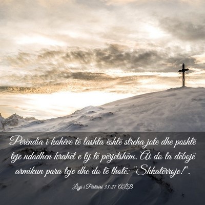 Picture 03 - Ligji i Përtërirë 33:27 ALB - Perëndia i kohëve të lashta është streha - Bible Verse Picture