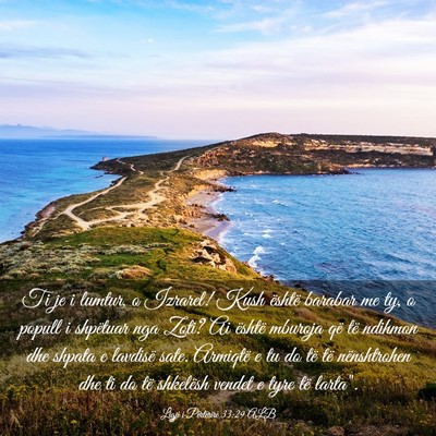 Picture 03 - Ligji i Përtërirë 33:29 ALB - Ti je i lumtur, o Izrarel! Kush është barabar - Bible Verse Picture