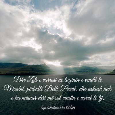 Picture 03 - Ligji i Përtërirë 34:6 ALB - Dhe Zoti e varrosi në luginën e vendit të - Bible Verse Picture