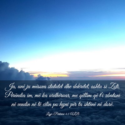 Picture 03 - Ligji i Përtërirë 4:5 ALB - Ja, unë ju mësova statutet dhe dekretet, ashtu - Bible Verse Picture