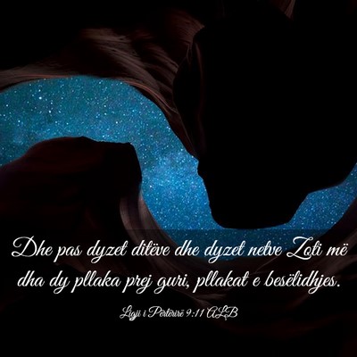 Picture 03 - Ligji i Përtërirë 9:11 ALB - Dhe pas dyzet ditëve dhe dyzet netve Zoti më - Bible Verse Picture