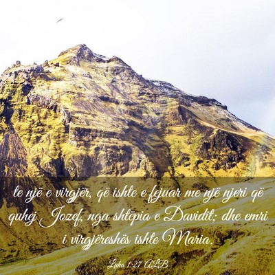 Picture 03 - Luka 1:27 ALB - te një e virgjër, që ishte e fejuar me një - Bible Verse Picture