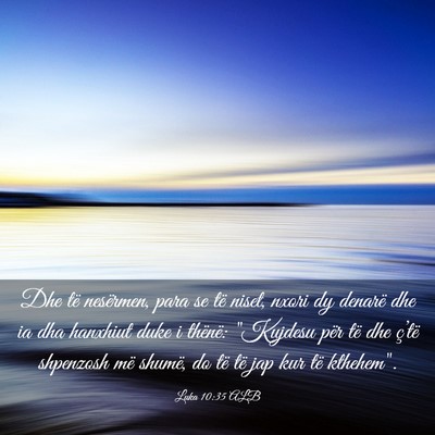 Picture 03 - Luka 10:35 ALB - Dhe të nesërmen, para se të niset, nxori dy - Bible Verse Picture