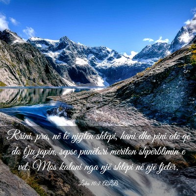 Picture 03 - Luka 10:7 ALB - Rrini, pra, në të njëjtën shtëpi, hani dhe - Bible Verse Picture