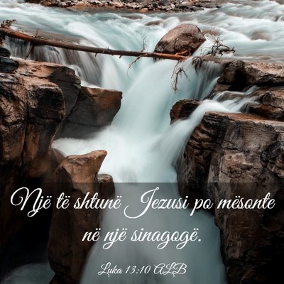 Picture 03 - Luka 13:10 ALB - Një të shtunë Jezusi po mësonte në një - Bible Verse Picture