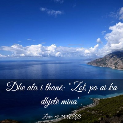 Picture 03 - Luka 19:25 ALB - Dhe ata i thanë: 
