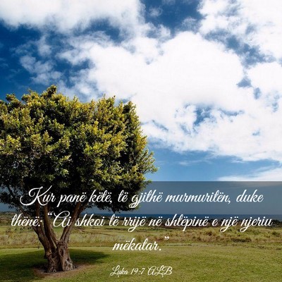 Picture 03 - Luka 19:7 ALB - Kur panë këtë, të gjithë murmuritën, duke - Bible Verse Picture