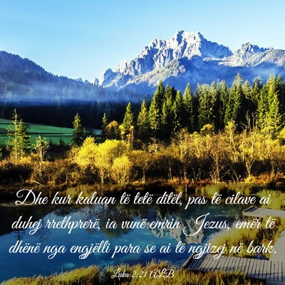 Picture 03 - Luka 2:21 ALB - Dhe kur kaluan të tetë ditët, pas të cilave - Bible Verse Picture