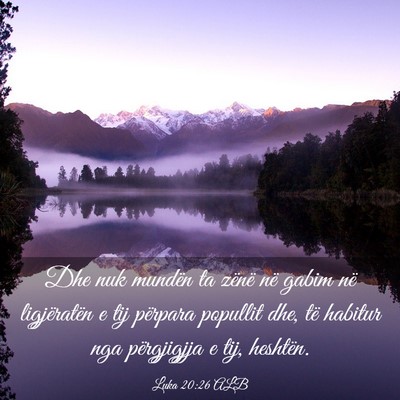Picture 03 - Luka 20:26 ALB - Dhe nuk mundën ta zënë në gabim në - Bible Verse Picture