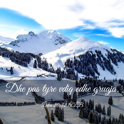 Picture 03 - Luka 20:32 ALB - Dhe pas tyre vdiq edhe - Bible Verse Picture