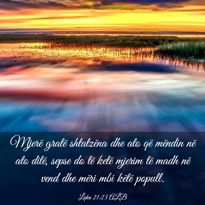 Picture 03 - Luka 21:23 ALB - Mjerë gratë shtatzëna dhe ato që mëndin në - Bible Verse Picture