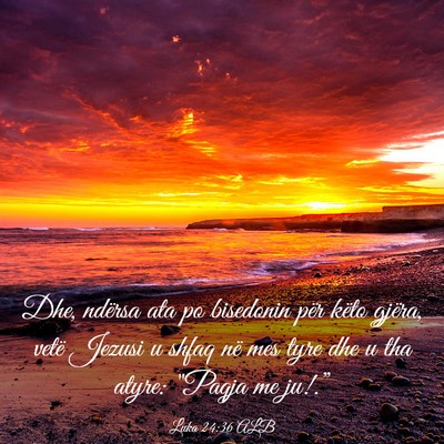 Picture 03 - Luka 24:36 ALB - Dhe, ndërsa ata po bisedonin për këto gjëra, - Bible Verse Picture