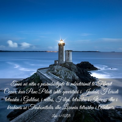 Picture 03 - Luka 3:1 ALB - Tani në vitin e pesëmbëdhjetë të - Bible Verse Picture