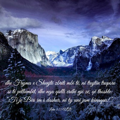Picture 03 - Luka 3:22 ALB - dhe Fryma e Shenjtë zbriti mbi të, në trajtën - Bible Verse Picture