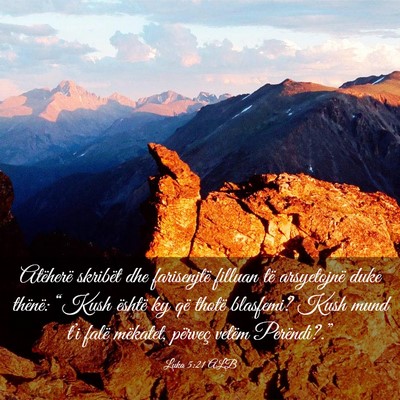 Picture 03 - Luka 5:21 ALB - Atëherë skribët dhe farisenjtë filluan të - Bible Verse Picture