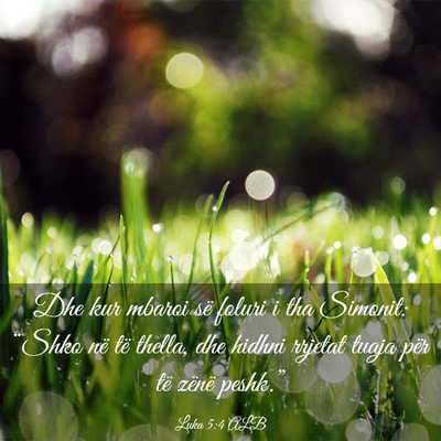 Picture 03 - Luka 5:4 ALB - Dhe kur mbaroi së foluri i tha Simonit: “Shko - Bible Verse Picture