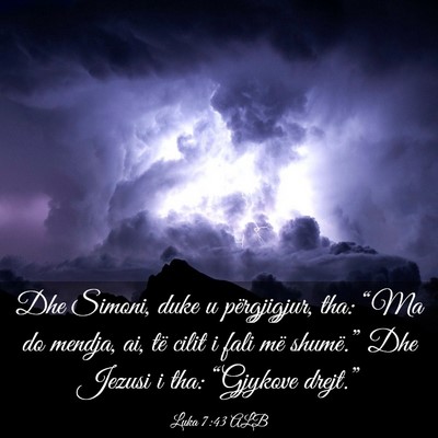 Picture 03 - Luka 7:43 ALB - Dhe Simoni, duke u përgjigjur, tha: “Ma do - Bible Verse Picture