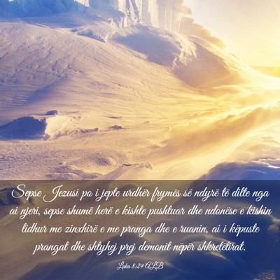 Picture 03 - Luka 8:29 ALB - Sepse Jezusi po i jepte urdhër frymës së - Bible Verse Picture