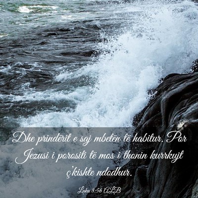 Picture 03 - Luka 8:56 ALB - Dhe prindërit e saj mbetën të habitur. Por - Bible Verse Picture