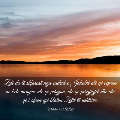 Picture 03 - Malakia 2:12 ALB - Zoti do të shfarosë nga çadrat e Jakobit atë - Bible Verse Picture