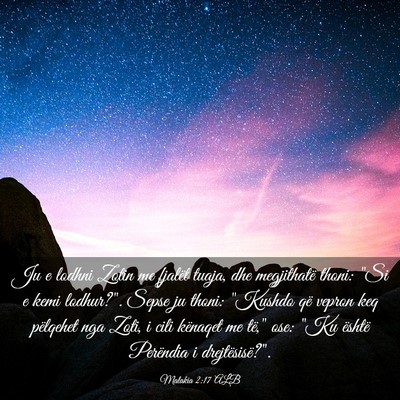 Picture 03 - Malakia 2:17 ALB - Ju e lodhni Zotin me fjalët tuaja, dhe - Bible Verse Picture