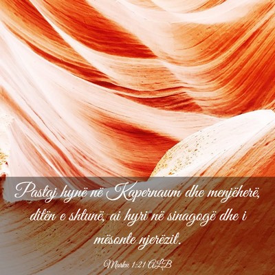 Picture 03 - Marku 1:21 ALB - Pastaj hynë në Kapernaum dhe menjëherë, - Bible Verse Picture