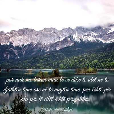 Picture 03 - Marku 10:40 ALB - por nuk më takon mua të vë dikë të ulet në - Bible Verse Picture
