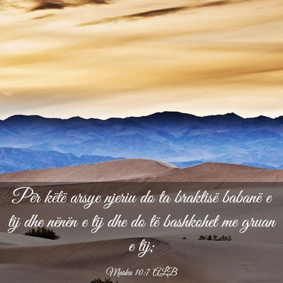 Picture 03 - Marku 10:7 ALB - Për këtë arsye njeriu do ta braktisë babanë - Bible Verse Picture